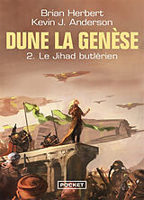 Broché Dune, la genèse. Vol. 2. Le Jihad butlérien de Brian; Anderson, Kevin J. Herbert