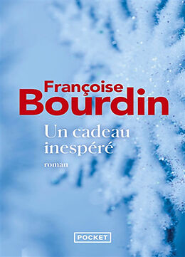 Broschiert Un cadeau inespéré von Françoise Bourdin