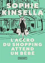 Broschiert L'accro du shopping attend un bébé von Sophie Kinsella