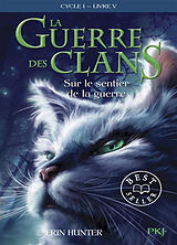 Broschiert La guerre des clans : cycle 1. Vol. 5. Sur le sentier de la guerre von Erin Hunter