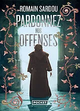  Pardonnez nos offenses von Romain Sardou