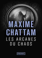 Broché Les arcanes du chaos de Maxime Chattam