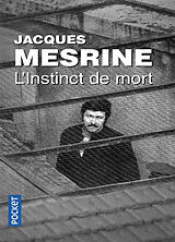 Broché L'instinct de mort de Jacques Mesrine