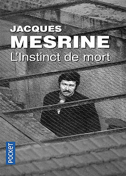 Broché L'instinct de mort de Jacques Mesrine