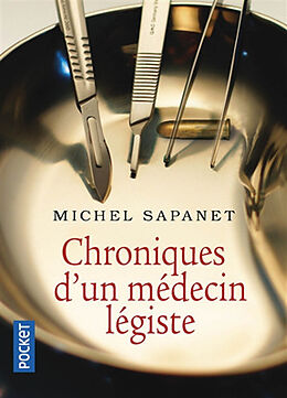 Broché Chroniques d'un médecin légiste de Michel Sapanet