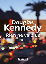 Broché Rien ne va plus de Douglas Kennedy