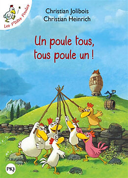 Broschiert Les p'tites poules. Un poule tous, tous poule un ! von Christian; Heinrich, Christian Jolibois