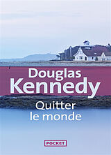 Broschiert Quitter le monde von Douglas Kennedy