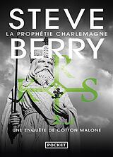 Broché Une enquête de Cotton Malone. La prophétie Charlemagne de Steve Berry