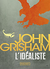 Broschiert L'idéaliste von John Grisham