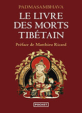 Broschiert Le livre des morts tibétain : la grande libération par l'écoute dans les états intermédiaires von Padma Sambhava (auteur présumé)