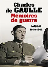 Broschiert Mémoires de guerre. Vol. 1. L'appel : 1940-1942 von Charles de Gaulle