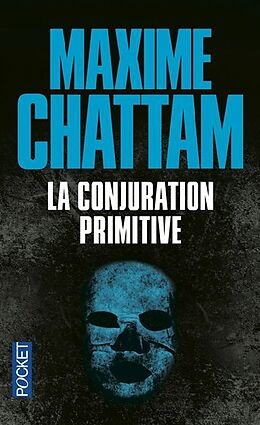 Broché La conjuration primitive de Maxime Chattam