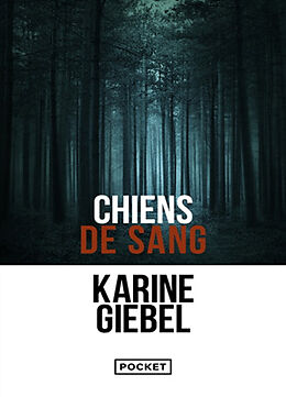 Broché Chiens de sang de Karine Giebel