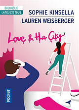 Broché Love and the city de Sophie; Weisberger, Lauren Kinsella