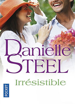 Kartonierter Einband Irresistible von Danielle Steel