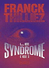 Kartonierter Einband Le syndrome E von Franck Thilliez