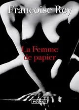 Broschiert La femme de papier von Françoise Rey