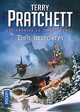 Broché Les annales du Disque-monde. Vol. 6. Trois soeurcières de Terry Pratchett