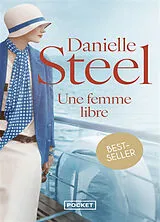 Broschiert Une femme libre von Danielle Steel