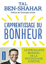 Broschiert L'apprentissage du bonheur : principes, préceptes et rituels pour être heureux von Tal Ben-Shahar