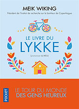 Broché Le livre du Lykke : le tour du monde des gens heureux de Meik Wiking