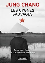 Broschiert Les cygnes sauvages : les mémoires d'une famille chinoise de l'Empire céleste à Tiananmen von Jung Chang