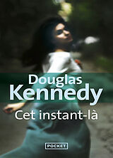 Broché Cet instant-là de Douglas Kennedy