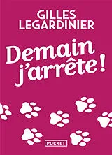 Broschiert Demain j'arrête ! von Gilles Legardinier