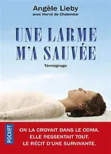 Broschiert Une larme m'a sauvée : témoignage von Angèle Lieby