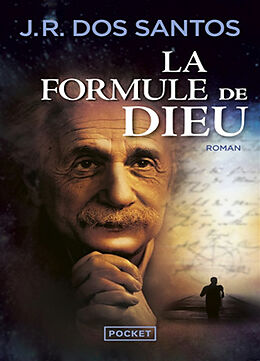 Broché La formule de Dieu : l'énigme d'Einstein de José Rodrigues dos Santos