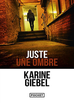 Broché Juste une ombre de Karine Giebel