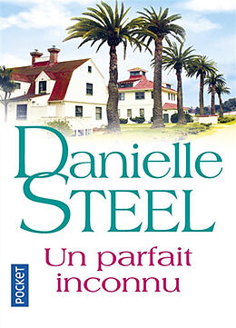Broché Un parfait inconnu de Danielle Steel