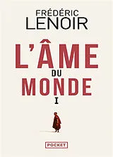 Kartonierter Einband L'âme du monde I von Frédéric Lenoir