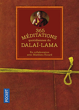 Broché 365 méditations quotidiennes pour éclairer votre vie de Dalaï-Lama
