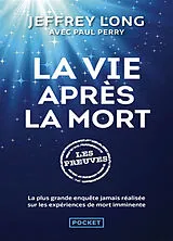 Broschiert La vie après la mort : les preuves von Jeffrey Long