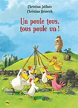 Broschiert Un poule tous, tous poule un ! von Christian Jolibois