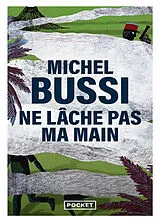 Broschiert Ne lâche pas ma main von Michel Bussi