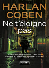 Broché Ne t'éloigne pas de Harlan Coben