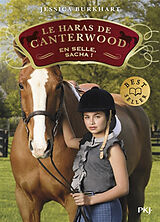 Broschiert Le haras de Canterwood. Vol. 1. En selle, Sacha ! von Jessica Burkhart