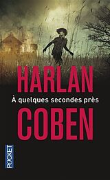 Broschiert A quelques secondes près von Harlan Coben