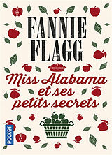 Broschiert Miss Alabama et ses petits secrets von Fannie Flagg