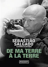 Broschiert De ma terre à la Terre von Sebastiao Salgado