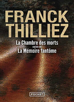 Broschiert La chambre des morts. La mémoire fantôme von Franck Thilliez