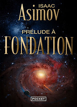 Broschiert Le cycle de la Fondation. Vol. 1. Prélude à Fondation von Isaac Asimov