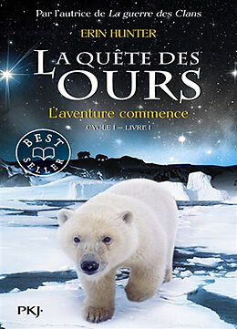 Broschiert La quête des ours : cycle 1. Vol. 1. L'aventure commence von Erin Hunter