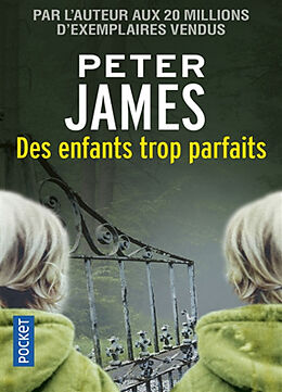 Broschiert Des enfants trop parfaits von Peter James