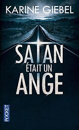 Broché Satan était un ange de Karine Giebel