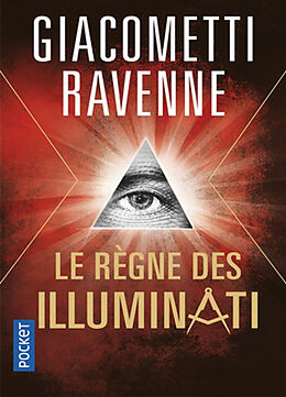 Broché Le règne des Illuminati de Eric; Ravenne, Jacques Giacometti