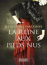 Broschiert La reine aux pieds nus von Ildefonso Falcones